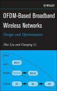 Title: OFDM-Based Broadband Wireless Networks: Design and Optimization / Edition 1, Author: Hui Liu