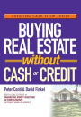 Buying Real Estate Without Cash or Credit