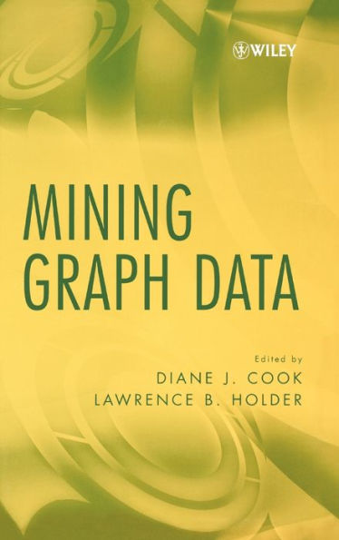 Mining Graph Data / Edition 1