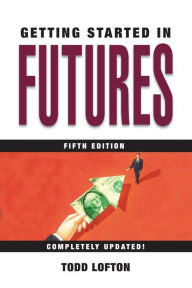 Title: Getting Started in Futures, Author: Todd Lofton