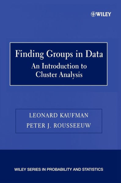 Finding Groups in Data: An Introduction to Cluster Analysis / Edition 1 ...