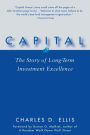 Capital: The Story of Long-Term Investment Excellence