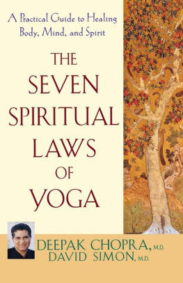 The Seven Spiritual Laws of Yoga: A Practical Guide to Healing Body ...