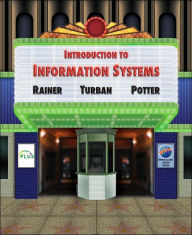Title: Introduction to Information Systems: Supporting and Transforming Business / Edition 1, Author: R. Kelly Rainer