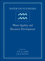 Water Encyclopedia, Water Quality and Resource Development / Edition 1