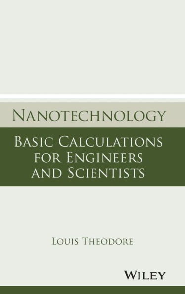 Nanotechnology: Basic Calculations for Engineers and Scientists / Edition 1
