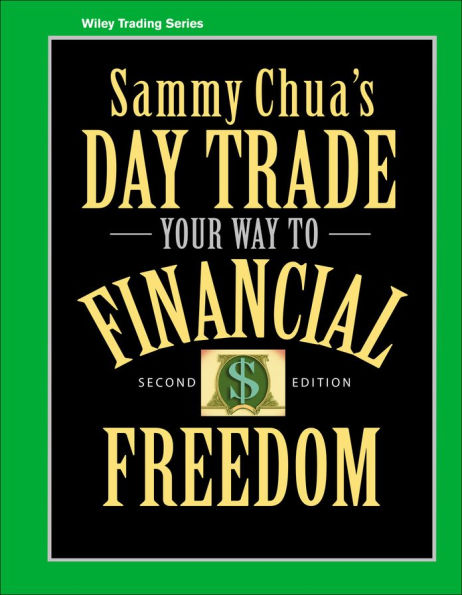 Sammy Chua's Day Trade Your Way to Financial Freedom / Edition 2