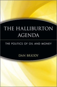 Title: The Halliburton Agenda: The Politics of Oil and Money, Author: Dan Briody