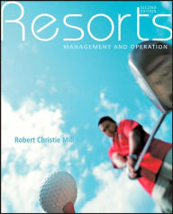 Title: Resorts: Management and Operation / Edition 2, Author: Robert Christie Mill