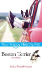 Boston Terrier: Your Happy Healthy Pet