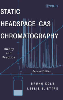 Static Headspace Gas Chromatography Theory And Practice