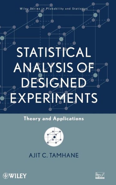 Statistical Analysis of Designed Experiments: Theory and Applications / Edition 1