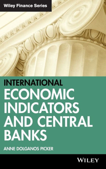 International Economic Indicators and Central Banks / Edition 1