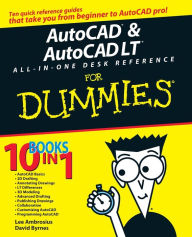 Title: AutoCAD and AutoCAD LT All-in-One Desk Reference For Dummies, Author: David Byrnes