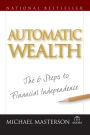 Automatic Wealth: The Six Steps to Financial Independence