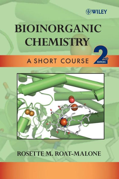 Bioinorganic Chemistry: A Short Course / Edition 2