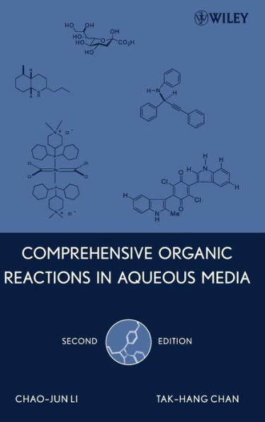Comprehensive Organic Reactions in Aqueous Media / Edition 2