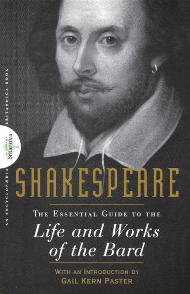 Shakespeare: the Essential Guide to Life and Works of Bard