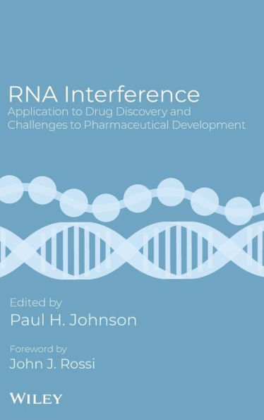 RNA Interference: Application to Drug Discovery and Challenges to Pharmaceutical Development / Edition 1