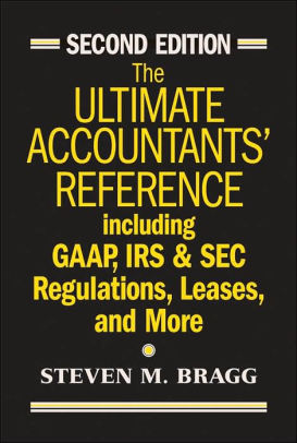 The Ultimate Accountants Reference Including Gaap Irs