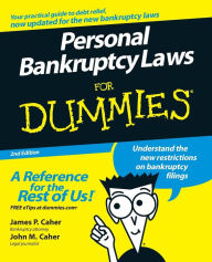 Title: Personal Bankruptcy Laws For Dummies, Author: James P. Caher