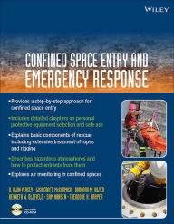 Title: Confined Space Entry and Emergency Response / Edition 1, Author: D. Alan Veasey