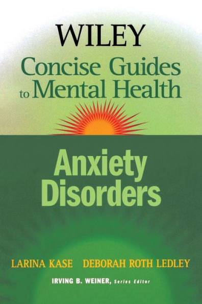 Wiley Concise Guides to Mental Health: Anxiety Disorders / Edition 1