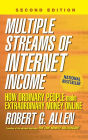 Multiple Streams of Internet Income: How Ordinary People Make Extraordinary Money Online