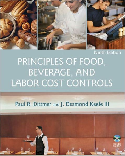 Principles of Food, Beverage, and Labor Cost Controls / Edition 9