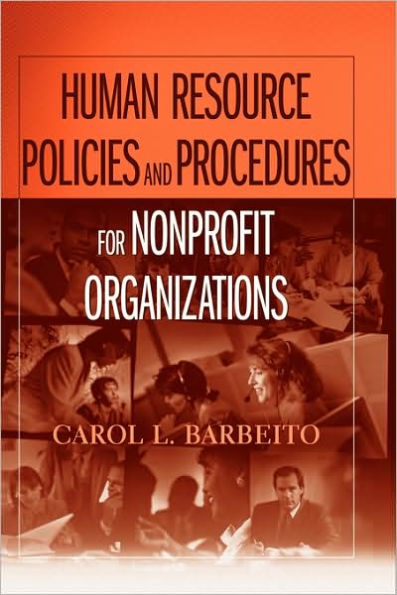 Human Resource Policies and Procedures for Nonprofit Organizations / Edition 1