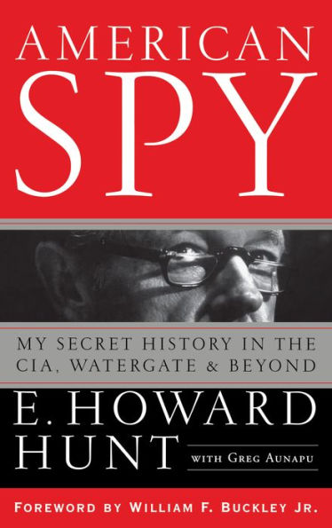 American Spy: My Secret History the CIA, Watergate and Beyond
