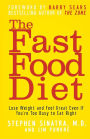 The Fast Food Diet: Lose Weight and Feel Great Even If You're Too Busy to Eat Right