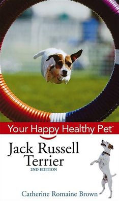 Jack Russell Terrier: Your Happy Healthy Pet