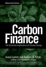 Carbon Finance: The Financial Implications of Climate Change / Edition 1