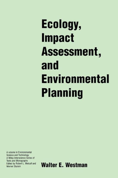 Ecology, Impact Assessment, and Environmental Planning / Edition 1