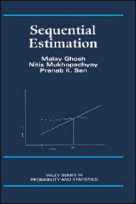 Title: Sequential Estimation / Edition 1, Author: Malay Ghosh