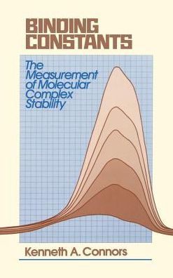 Binding Constants: The Measurement of Molecular Complex Stability / Edition 1