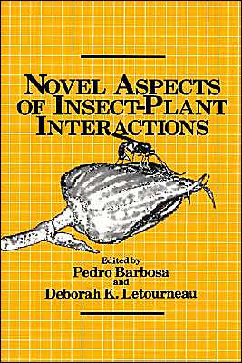 Novel Aspects of Insect-Plant Interactions / Edition 1