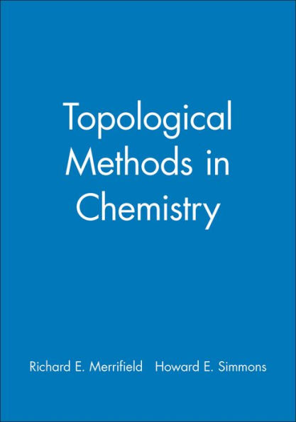 Topological Methods in Chemistry / Edition 1