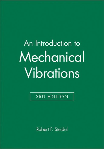 An Introduction to Mechanical Vibrations / Edition 3