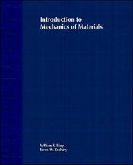 Title: Introduction to Mechanics of Materials / Edition 1, Author: William F. Riley
