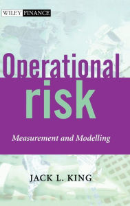 Title: Operational Risk: Measurement and Modelling / Edition 1, Author: Jack L. King