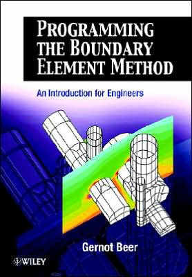 Programming the Boundary Element Method: An Introduction for Engineers / Edition 1