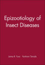 Epizootiology of Insect Diseases / Edition 1