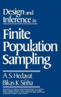 Design and Inference in Finite Population Sampling / Edition 1