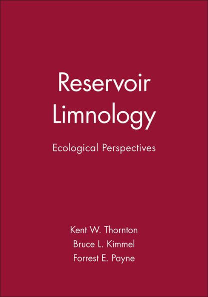 Reservoir Limnology: Ecological Perspectives / Edition 1