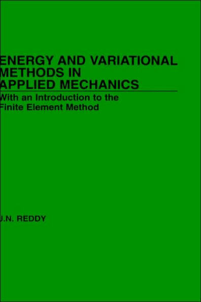 Energy and Variational Methods in Applied Mechanics / Edition 1