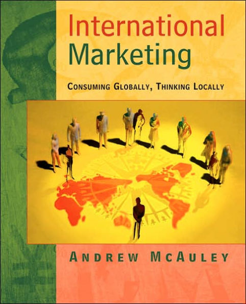 International Marketing: Consuming Globally, Thinking Locally