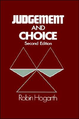 Judgment and Choice: The Psychology of Decision / Edition 2