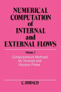 Numerical Computation of Internal and External Flows, Volume 2: Computational Methods for Inviscid and Viscous Flows / Edition 1